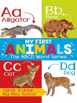 cover image of My First Animals--The ABCD Word Series